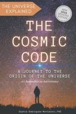 The Cosmic Code af Sophie Domingues-Montanari