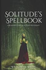 Solitude's Spellbook af Willow de Witte
