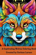 A Captivating Wolves Coloring Book af Corinne Larsen