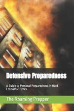 Defensive Preparedness af The Roaming Prepper