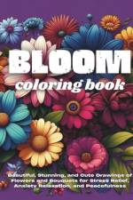 Bloom Coloring Book af Karmen Briggs