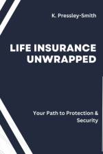 Life Insurance Unwrapped af Kennisha Pressley-Smith