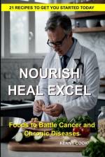 Nourish, Heal, Excel af Kenny Cook