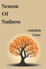 Season Of Sadness af Muhammad Abdullah Zafar