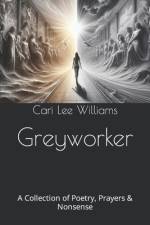 Greyworker af Cari Lee