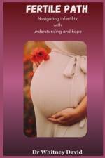 Fertility Paths af Whitney David