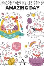 Easter bunny s amazing day af Art And Talent
