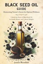 Black Seed Oil Guide af Jasmine Bloomfield