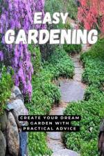 Easy Gardening af Alexander Marrew