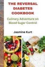 The Reversal Diabetes Cookbook af Jasmine Kurt