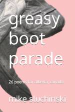 greasy boot parade af Mike Sluchinski