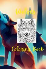 Wolves Coloring Book af Tee Ward