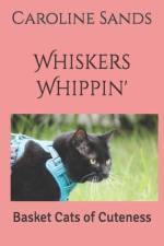 Whiskers Whippin' af Caroline Sands