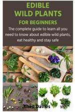 Edible Wild Plants for Beginners af Theo Davies