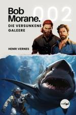Bob Morane - Die Versunkene Galeere af Les Editions Ananke