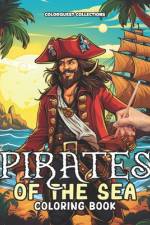 Pirates of the Sea Coloring Book af Hey Sup Bye Publishing
