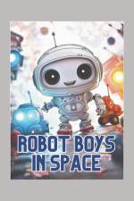 Robot Boys in Space af Mary Washington