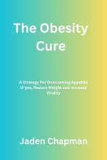 The Obesity Cure Diet af Jaden Chapman