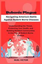 Bubonic Plague af Nuel Victor