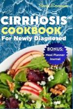 Cirrhosis Cookbook for Newly Diagnosed af Sonia Emmason