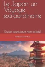 Le Japon un Voyage extraordinaire af Ridiculus Maximus