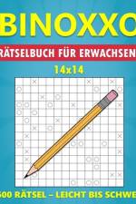 BINOXXO 14x14 Rätselbuch für Erwachsene - 600 Rätsel - Leicht bis Schwer af Klever Crew