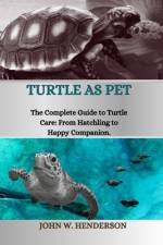 Turtle as Pet af John W Henderson