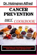 Cancer Prevention Diet Cookbook af Holmgren Alfred