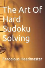 The Art Of Hard Sudoku Solving af Ferocious Headmaster