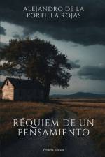 Réquiem de un pensamiento af Alejandro de la Portilla Rojas