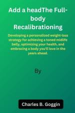 The Full-body Recalibration af Charles B Goggin