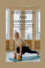 Stay Strong and Confident af Fred D Davis