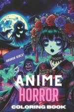 Anime Horror Girls Coloring Book af Jonathan T Hoscoe