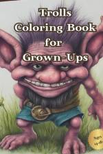 Trolls Coloring Book for Grown Ups af Art Cofre