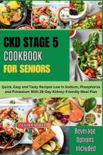 Ckd Stage 5 Cookbook for Seniors af Olivia Endwell