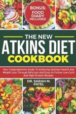 The New Atkins Diet Cookbook af Sarah M Patel