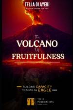 The Volcano Of Fruitfulness af Tella Olayeri