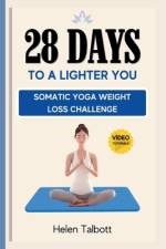 28 Days to a Lighter You af Helen Talbott