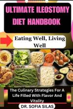 Ultimate Ileostomy Diet Handbook af Sofia Silas