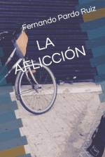 La Afliccion af Fernando Pardo Ruiz