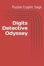 Digits Detective Odyssey af Puzzle Cryptic Sage