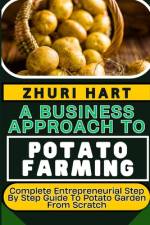 A Business Approach to Potato Farming af Zhuri Hart