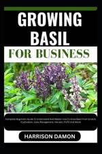 Growing Basil for Business af Harrison Damon