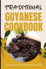 Traditional Guyanese Cookbook af Ava Baker