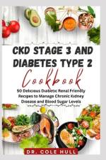 Ckd StАgЕ 3 and DІАbЕtЕЅ Type 2 CООkbООk af Cole Hull