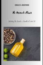 The Miracle Elixir af Donald Armstrong