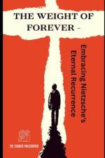 The Weight of Forever af The Curious Philosopher