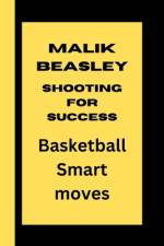 Malik Beasley, Shooting for Greatness af Jolly P2