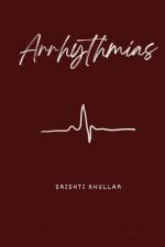 Arrhythmias af Srishti Khullar