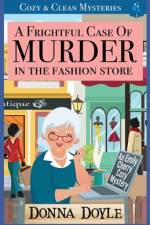 A Frightful Case of Murder in the Fashion Store af Donna Doyle
